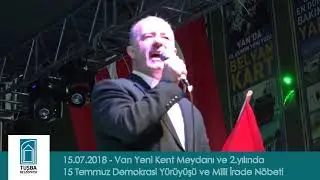 Tuşba Belediyesi 530 | Van’da 15 Temmuz Demokrasi Nöbeti - Fevzi Özgökçe ne dedi? | 15.07.2018