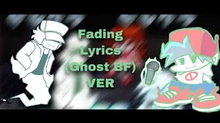 Friday night funkin’ Fading Lyric (Ghost Boyfriend) Version V.s Garcello Mod