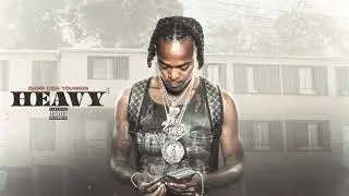 Dapp Deh Youngin - Heavy (Official Audio)