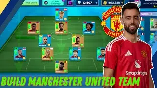 DLS 24 | I Make Manchester United Full Team in Dream League Soccer 2024