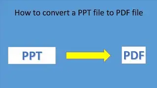 HOW TO CONVERT PPT TO PDF  WITHOUT INTERNET