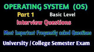 OPERATING SYSTEM | VIVA INTERVIEW QUESTION | BASIC LEVELS | JOB COLLEGE INTERVIEW | #OS