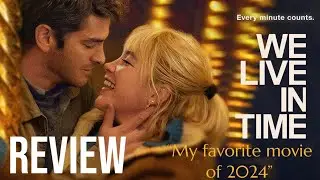 We Live in Time Review - My Favorite Movie of 2024