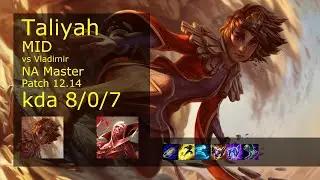 Taliyah vs Vladimir Mid - NA 8/0/7 Patch 12.14 Gameplay