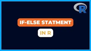 If-else Statment in R | Conditional Statement in R