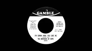 The Brothers Of Hope - I'm Gonna Make You Love Me