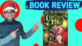 The Christmas Pig | No-Spoilers | Book Review | J K Rowling | Avid Reader |