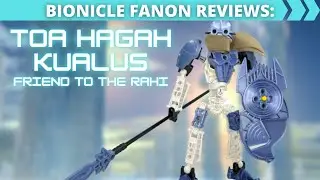 Toa Hagah Kualus: Bionicle Fanon Review