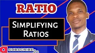 Ratio | Lesson 3 || Simplifying Ratios