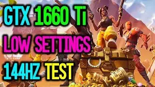 GTX 1660 Ti Fortnite Low Settings 144Hz Test (i7 8700K)