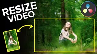 How to Resize Video in DaVinci Resolve 18