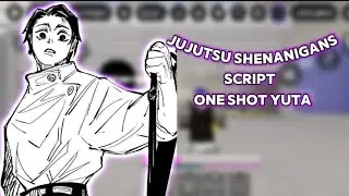 [YUTA] ONE HIT SCRIPT SHOWCASE JUJUTSU SHENANIGAINS 