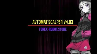 Scalper Avtomat 4.03 - Установка, Обзор