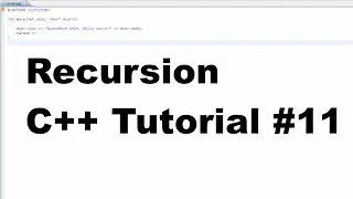Recursion - C++ Tutorial #11