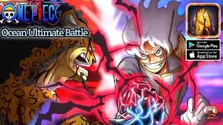 Ocean Ultimate Battle Gameplay - One Piece RPG Game Android