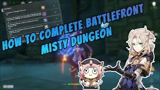 How to complete the Battlefront Misty Dungeon | Genshin Impact