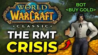 The RMT Problem Could Ruin WoW Classic...