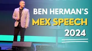 Ben Herman's MEX Speech 2024
