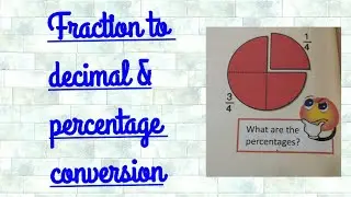 Percentages || Converting Fractions into decimals and percentages || Mathematics 5