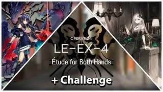 Lingering Echoes LE-EX-4 (High End Clear) || Arknights