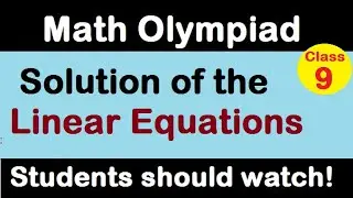 #SIO45, Solution of Linear Equations, Class 9, International Olympiad of Mathematics