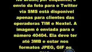 WMM:Como enviar fotos para o Twitter via SMS de celulares comuns.