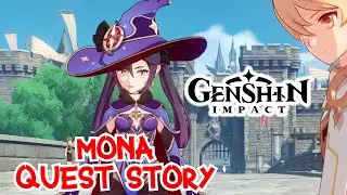 MONA FULL QUESS STORY GENSHIN IMPACT BEYOND THIS WORLD'S STARS