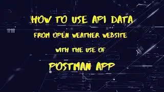 Postman Collection + Open Weather Map
