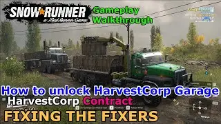 SnowRunner How to Access HarvestCorp Garage | SnowRunner - Fixing the Fixers | Heartlands Phase 8