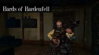 Bards of Bardenfell - Morrowind Mod Showcase