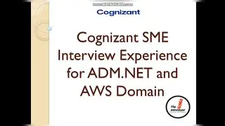 Cognizant SME Interview Experience for ADM.NET and AWS Domain| SME Interview Experience