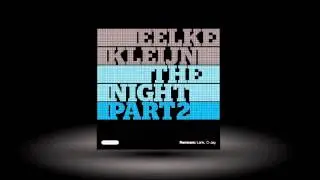 Eelke Kleijn - The Night part 2. (C-Jay remix)
