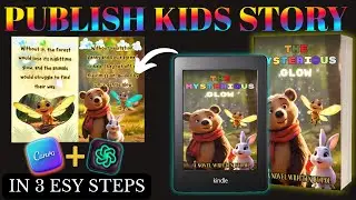How To Create Story Book For Kids Using Canva And ChatGPT for 100% FREE