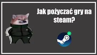 Jak udostępnić grę na steam koledze? - Poradnik