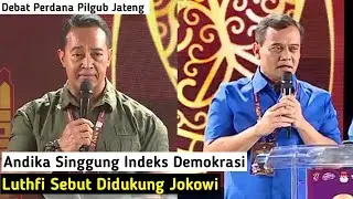 Debat Perdana Pilgub Jateng Andika & Luthfi