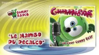 Le Mambo Du Decalco [AUDIO TRACK] Gummibär The Gummy Bear
