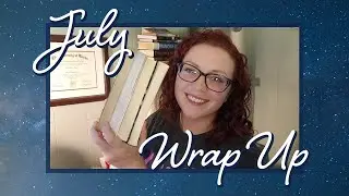 July Wrap Up! 14 Books