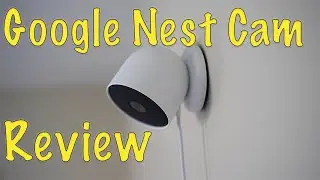 Google Nest Cam Long Term Review - Family Perspective
