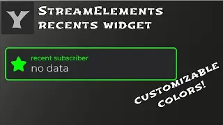 Development timelapse: Custom recent widget for Twitch and StreamElements