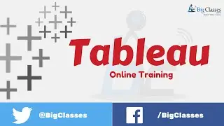 Tableau Online Training | Tableau Desktop and Server Training - bigclasses