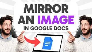 How to MIRROR an IMAGE in Google Docs (Step by Step)