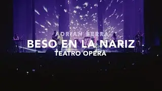 Adrian Berra - Beso en la Nariz (Vivo en el Teatro Ópera)