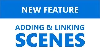 New Feature: Adding and Linking Scenes in Image-based Editor.