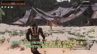 Ep.16 Exploring the NE of the map & visiting Buccaneer Bay | Exiled Lands | Conan Exiles | Gameplay