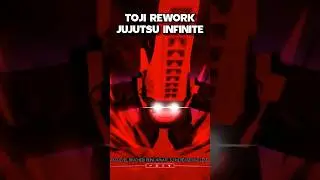 TOJI REWORK in JUJUTSU INFINITE  