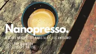 Nanopresso Barista Kit Review - It's pretty great!