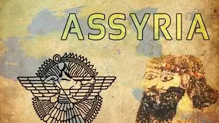 History of Assyria - Rise and Fall