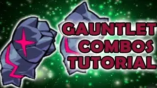 Brawlhalla Gauntlet Combos guide - Basic Gauntlet combos