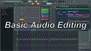 FL Studio : Basic Audio Editing