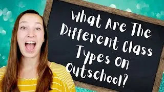 What are the Different Types of Outschool Classes?
